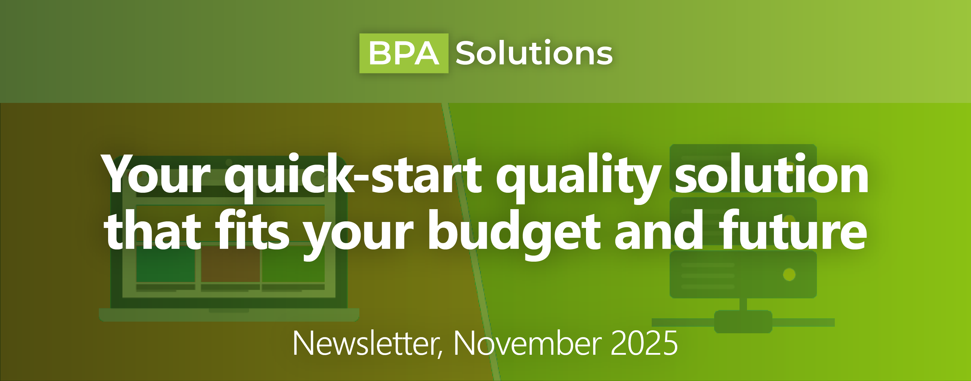 Your quick-start quality solution that fits your budget and future
