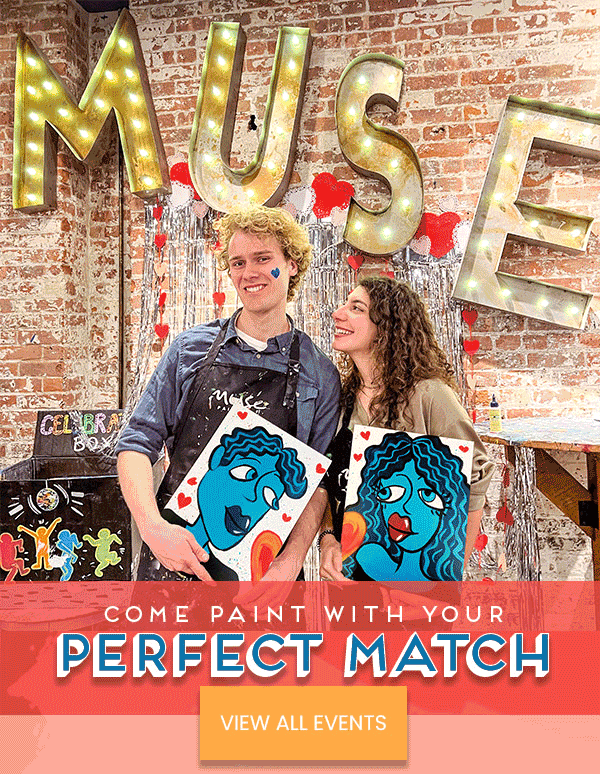 Come paint with your perfect match 👩‍ ️‍👨 Muse Paintbar